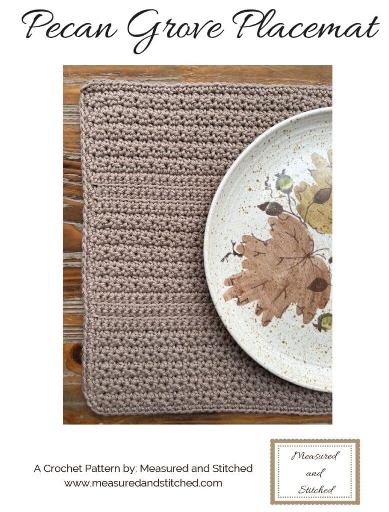 Pecan Grove Placemat, a crochet pattern by Measured and Stitched