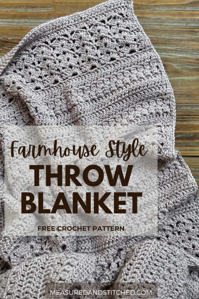 farmhouse style crochet throw blanket, overlay text says "Farmhouse Style Throw Blanket, free crochet pattern, measuredandstitched.com"