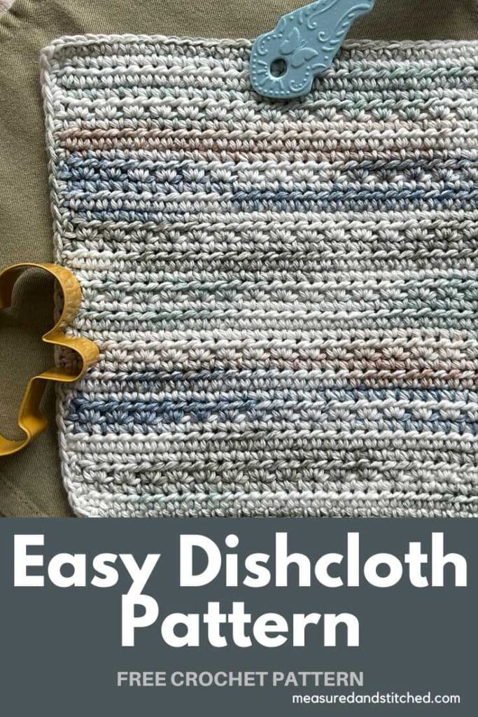 crochet dishcloth with kitchen items, overlay text reads "Easy Dishcloth Pattern, Free Dishcloth Pattern, measuredandstitched.com"