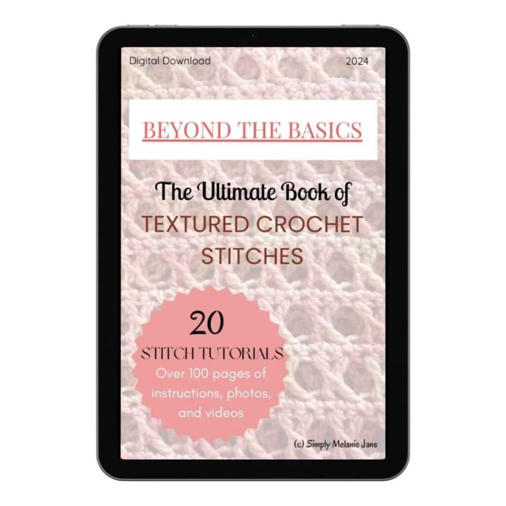Overlay text reads "Beyond the Basics The Ultimate Book of Textured Crochet Stitches, 20 stitch tutorials, over 100 pages of instructions, photos, and videos"