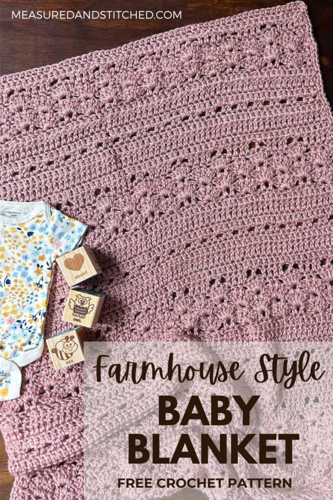 crochet baby blanket with baby items, overlay text reads "measuredandstitched.com, farmhouse style baby blanket, free crochet pattern"
