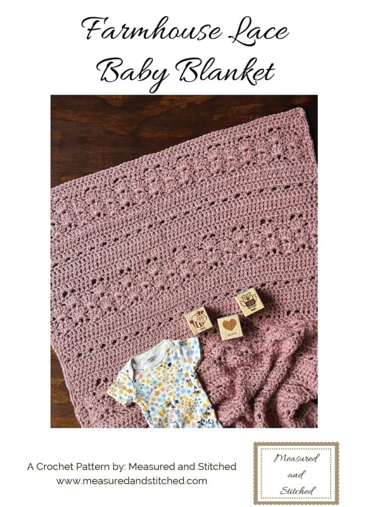 crochet baby blanket pattern cover, overlay text reads "Farmhouse Lace Baby Blanket, A crochet pattern by Measured and Stitched, www.measuredandstitched.com"