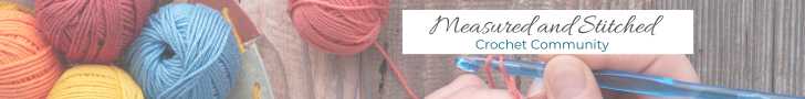 yarn and crochet hook, text reads "Measured and Stitched Crochet Community"