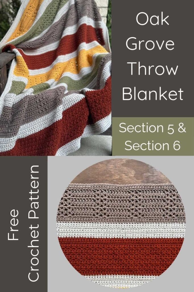 Oak Grove Throw Blanket, Section 5 & Section 6, Free Crochet Pattern