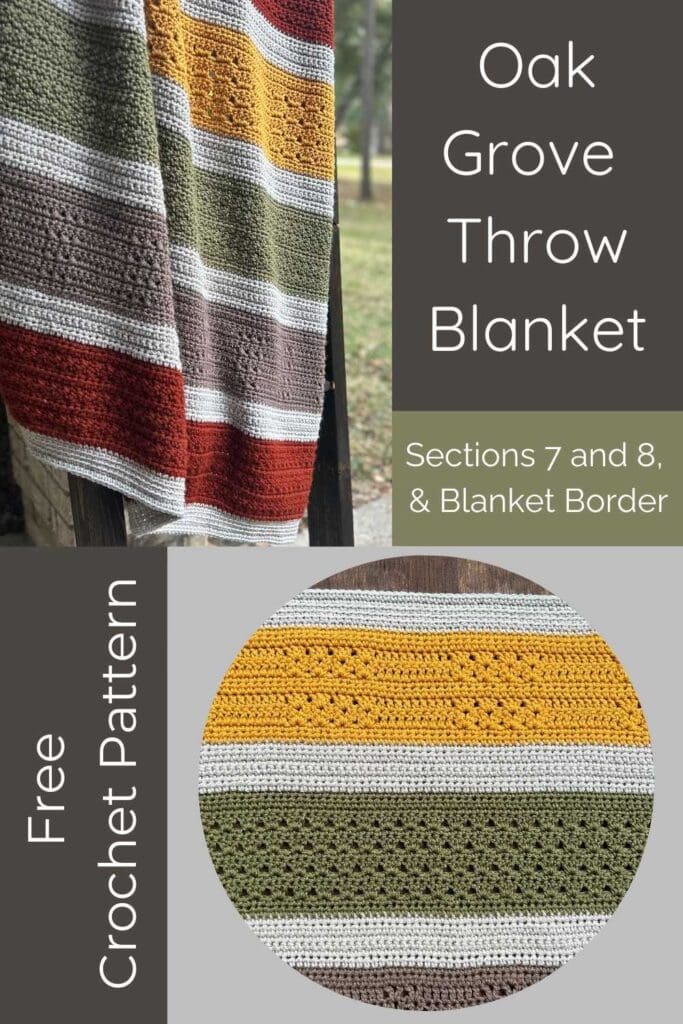 Oak Grove Throw Blanket, Sections 7 and 8, & Blanket Border, Free Crochet Pattern