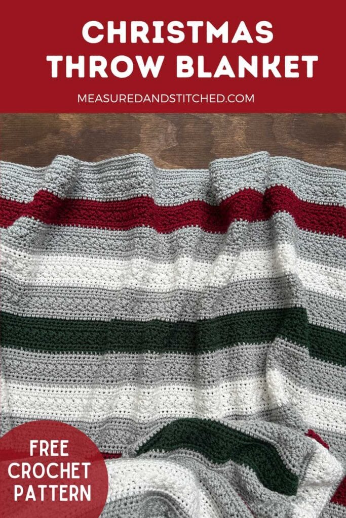 crochet throw blanket, text reads "Christmas Throw Blanket, measuredandstitched.com, Free Crochet Pattern"