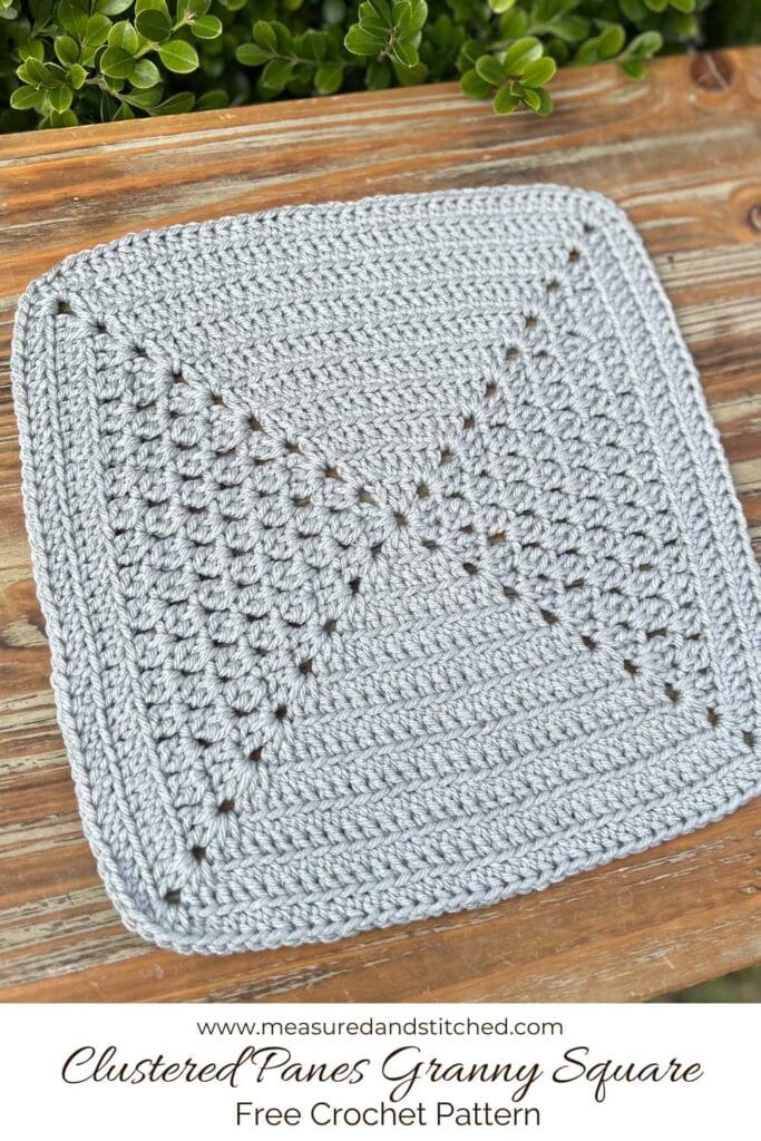 cluster stitch granny square, text reads "measuredandstitched.com, Clustered Panes Granny Square, Free Crochet Pattern"