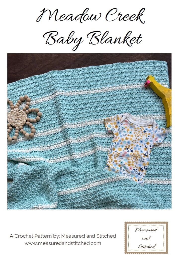 Meadow Creek Baby Blanket pattern cover page, text reads "Meadow Creek Baby Blanket, A Crochet Pattern by Measured and Stitched, www.measuredandstitched.com"