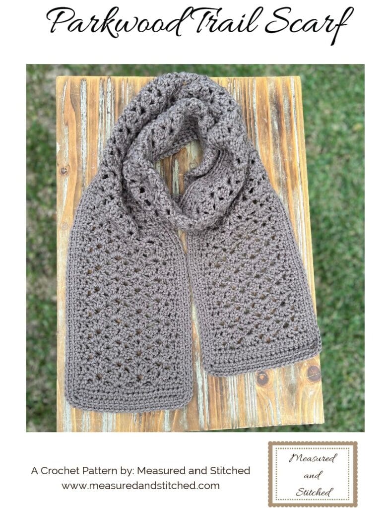 Parkwood Trail Scarf Pattern Cover, text reads "Parkwood Trail Scarf, A crochet pattern by: Measured and Stitched, www.measuredandstitched.com"